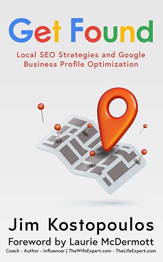 Get Found: Local SEO Strategies and Google Business Profile Optimization